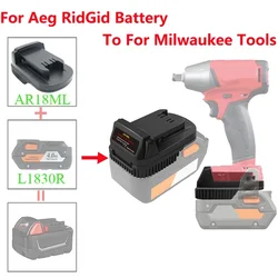 AR18ML Battery Adapter Converter for Ridgid /AEG 18V Lithium Battery Convert for Milwaukee 18V Li-ion Batteries Tool Use