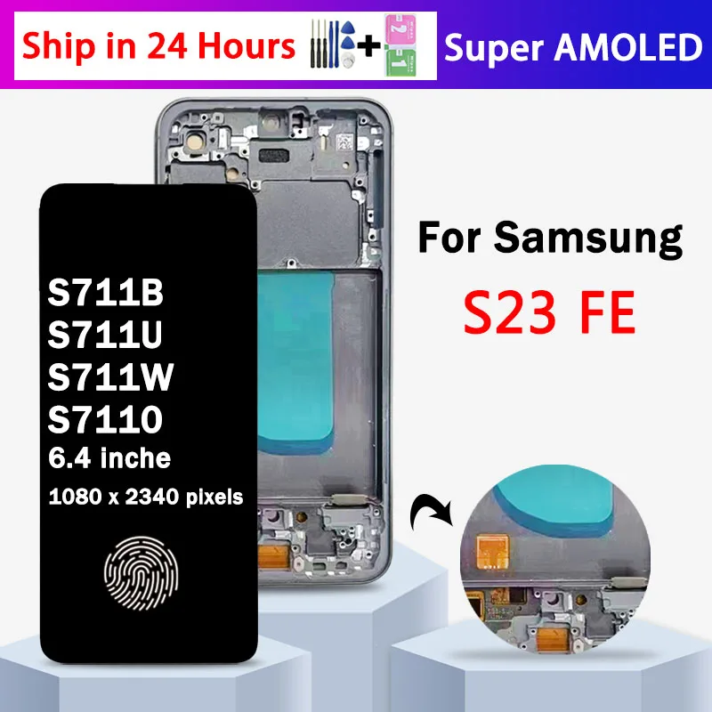 

OLED качественный дисплей для Samsung S23 FE 5G S711B S711B/DS S711U S711W S7110 LCD S23FE дисплей с рамкой сенсорный экран в сборе