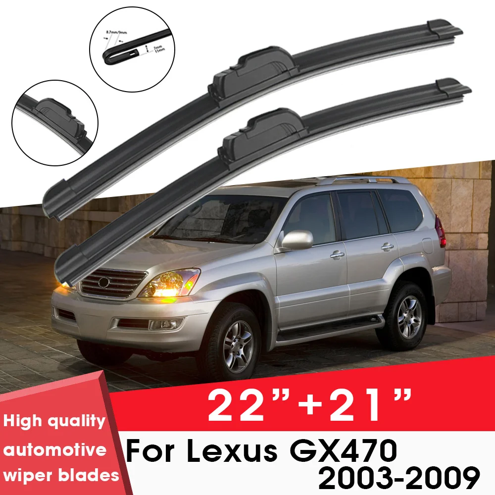 

Car Wiper Blade Blades For Lexus GX470 2003-2009 22"+21" Windshield Windscreen Clean Rubber Silicon Cars Wipers Accessories