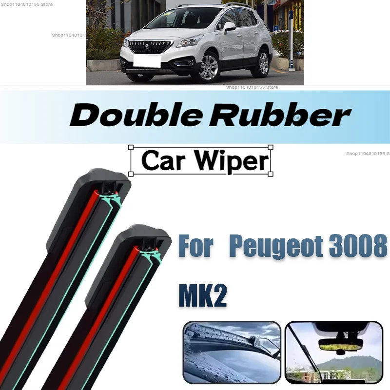 

Car Windshield Windscreen Front Rear Wiper Blade Rubber Accessories For Peugeot 3008 MK2 28" 16" 12" 2017 - 2018 2019 2020 2021