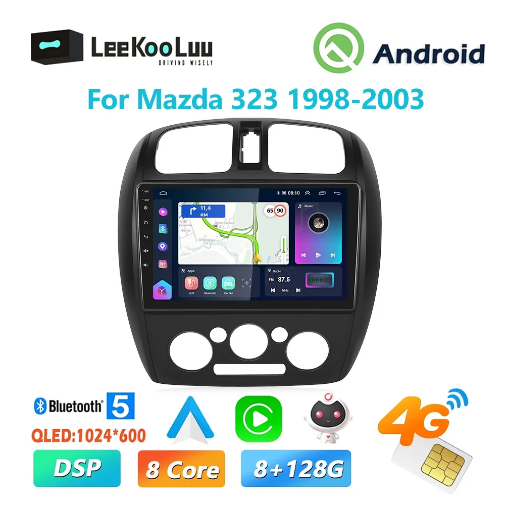 

LeeKooLuu 8G+128G CarPlay Android Auto Radio For Mazda 323 1998-2003 Car Multiemdia Video Player 2din Head Unit 4G GPS Stereo