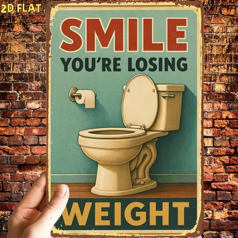 Fun retro toilet weight loss sign，Metal tin sign，Pre-drilled holes，Suitable for indoor use、Garden、Outdoor、Home