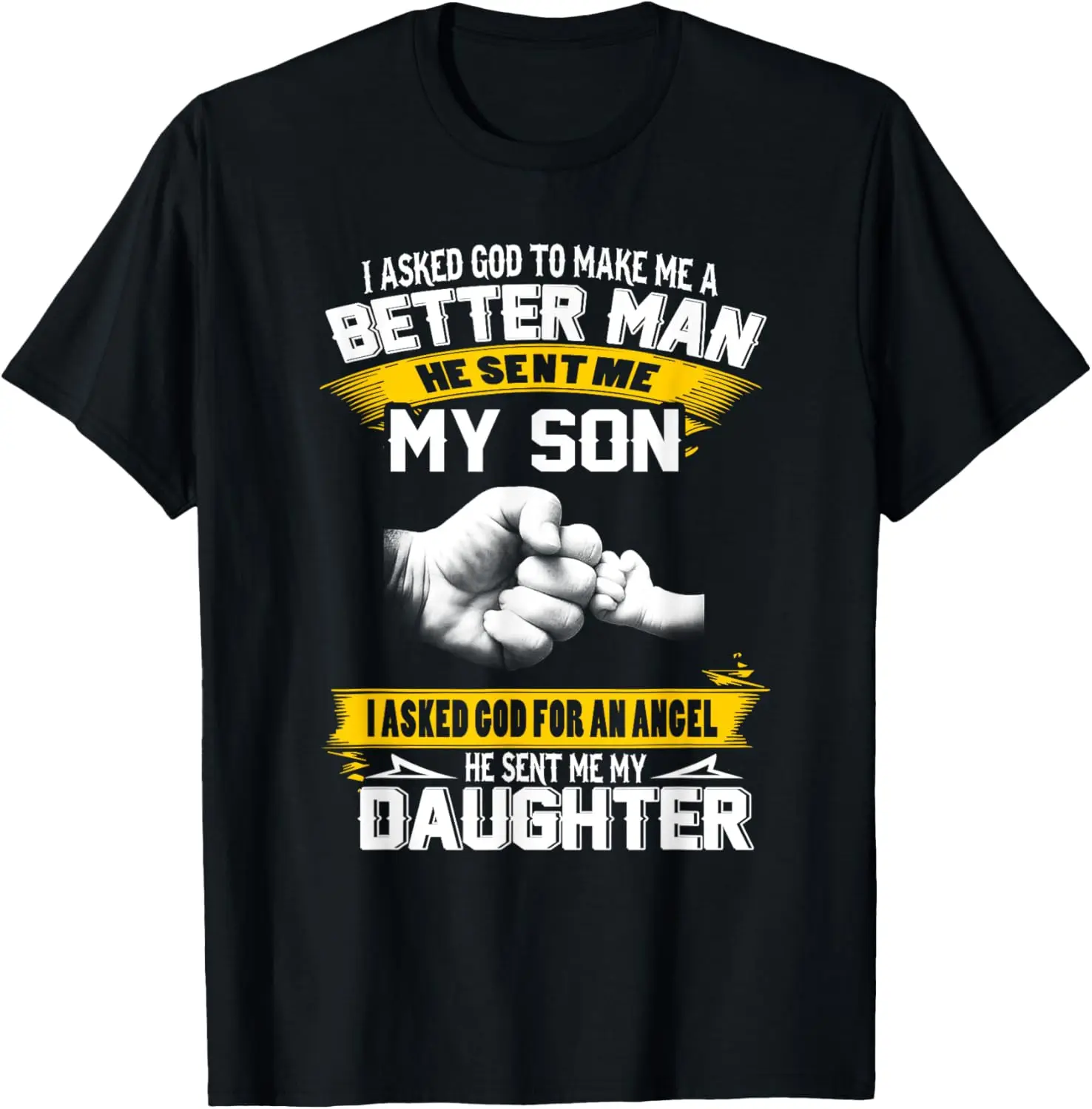 Father's Day Dad I Asked God For An Angel Son T-Shirt