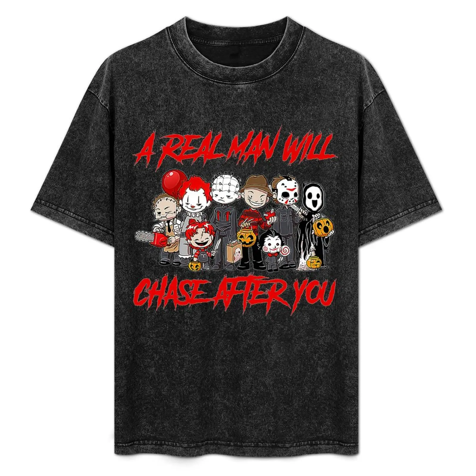 Vintage Real Man Will Chase After You Halloween Characters T-Shirt kawaii clothes men t shirts high quality