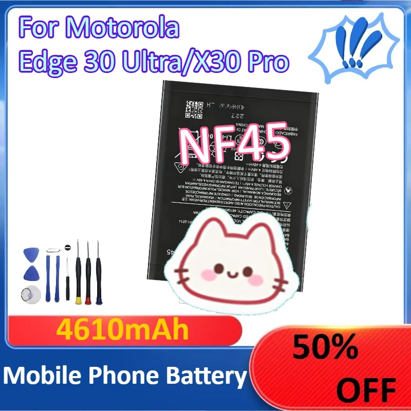

New 4610mAh NF45 Mobile Phone Lithium Battery for Motorola Edge 30 Ultra/X30 Pro +Tools