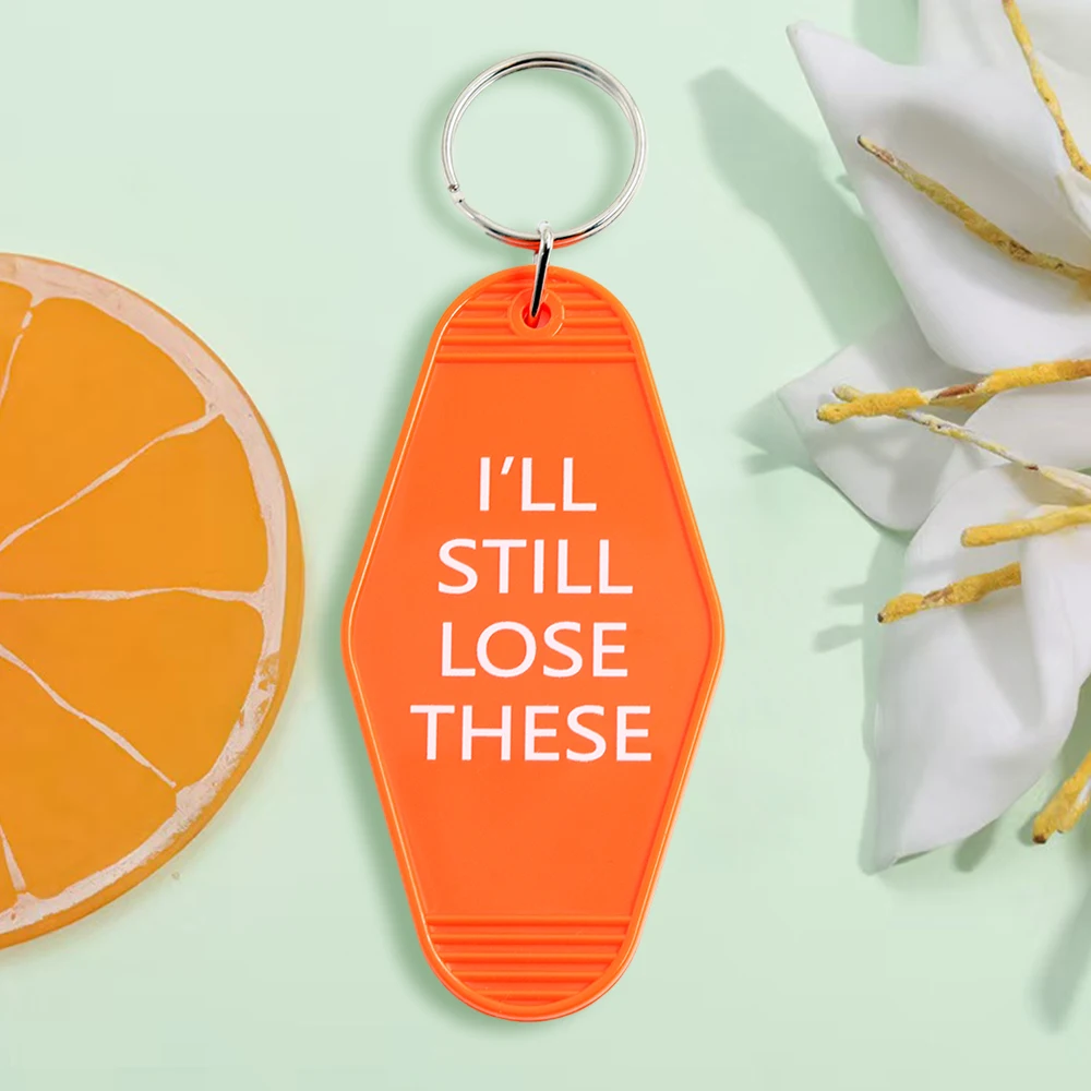 I'Ll Still Lose These Keychain Retro Motel Style Plastic Key Tag Orange Key Ring Pendant Backpack Decorative