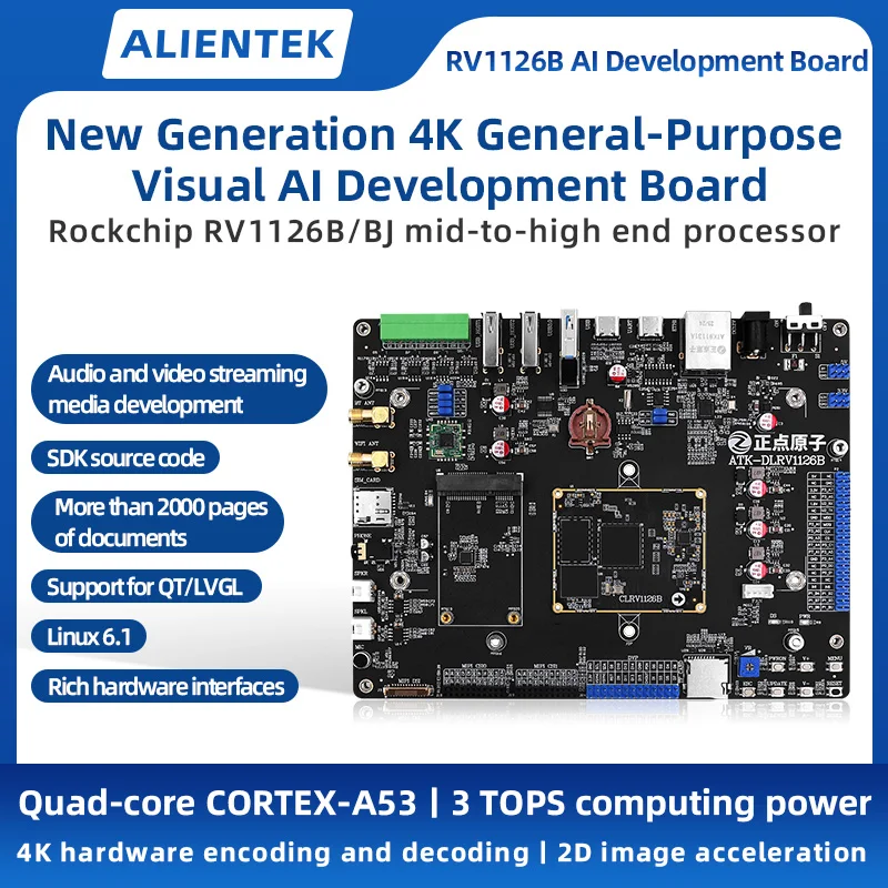 ALIENTEK RV1126B RV1126BJ AI Development Board, Rockchip Linux Embedded ARM Core Board, Linux 6.1, 4K Hardware Decoding