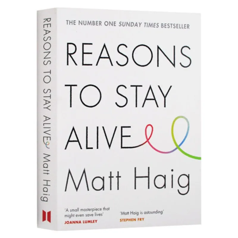 Reasons To Stay Alive By Matt Haig Bestselling Mental Health Self Help Book Inspirational Psychology Guide Positive Reading