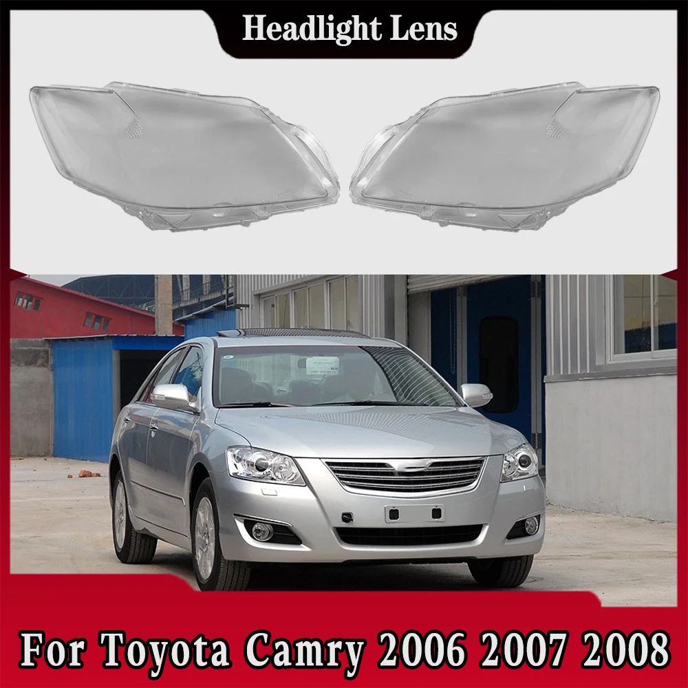 

Крышка передних фонарей автомобиля для Toyota Camry 2006 2007 2008, прозрачные линзы для фар, замена оригинального стеклянного абажура