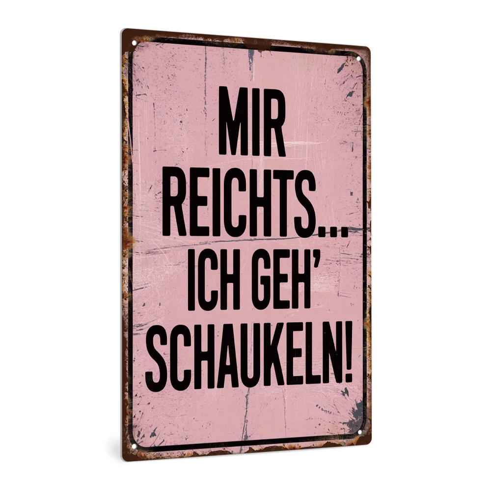 Putuo Decor 1pc German Vintage Metal Tin Sign, Mir reichts... Ich geh' schaukeln!, Wall Art Decor Home Decor Room Decor, Gift