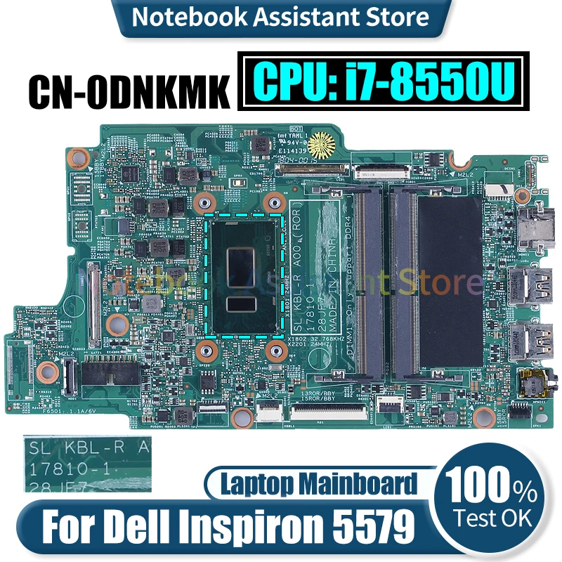 

17810-1 For Dell Inspiron 5579 Laptop Mainboard CN-0DNKMK SR3LC i7-8550U Notebook Motherboard Tested