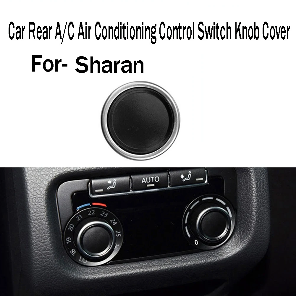 Car Rear A/C Air Conditioning Control Panel Switch Knob Cover Chrome Trim Accessories for Sharan 7N0907049C