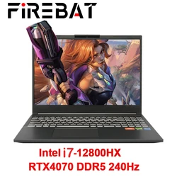 FIREBAT T6A-X 16-дюймовый ноутбук Intel i7-12800HX RTX 4070 DDR5 240 Гц 2,5 К Wi-Fi6 BT5.1 32 ГБ 1 ТБ для игровых геймеров, ноутбуков