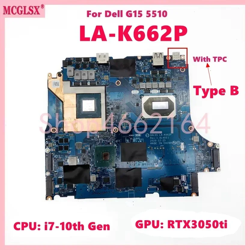 LA-K662P With i5 i7-10th Gen CPU GTX1650/RTX3050Ti GPU Laptop Motherboard For Dell G15 5510 Notebook Mainboard 100% Tested OK