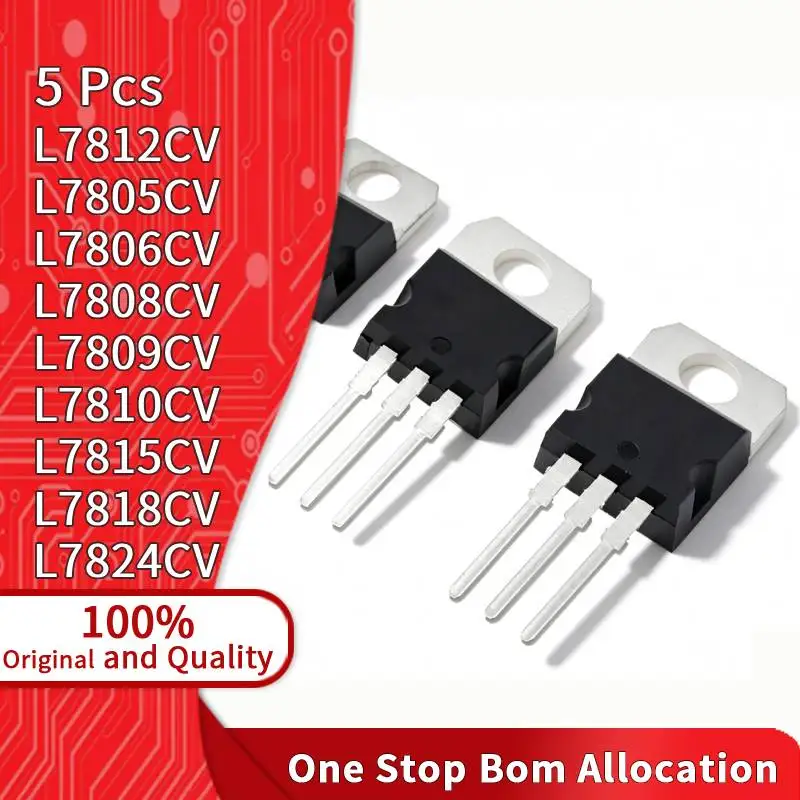 5 PCS L7812CV L7805CV L7806CV L7808CV L7809CV L7810CVL7815CV L7818CV L7824CV TO-220 Voltage Regulator 5V 12V 24V 1A Linear IC