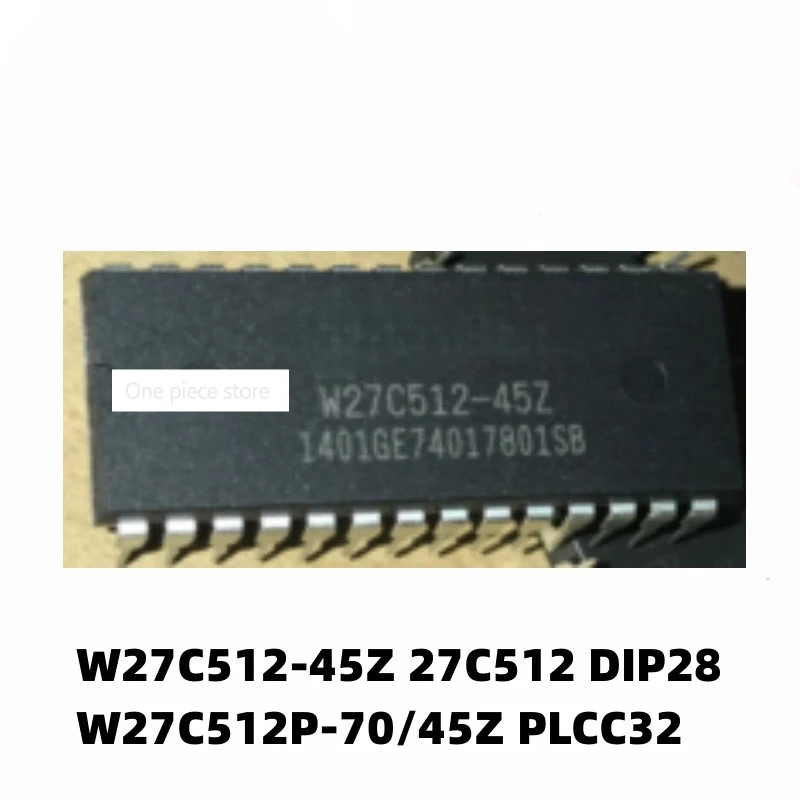 5PCS W27C512-45 W27C512-45Z 27C512 DIP28 W27C512P-70/45Z PLCC32