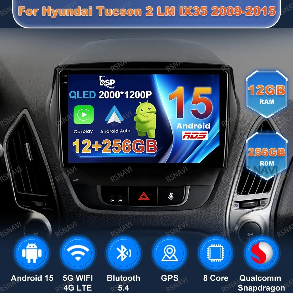

Автомобильное радио Android 15 для Hyundai Tucson 2 LM IX35 2009-2015 4G LTE Qualcomm 5G WIFI BT стерео Viedo плеер GPS DVD авторадио DSP