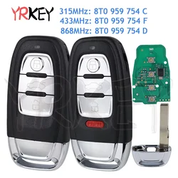 Car Smart Remote Control Key for Audi RS4 RS5 S4 S5 Q5 A4L A5 A6 A7 A8 Auto Semi 315MHz/433MHZ/868MHZ 8T0 959 754C/D/F