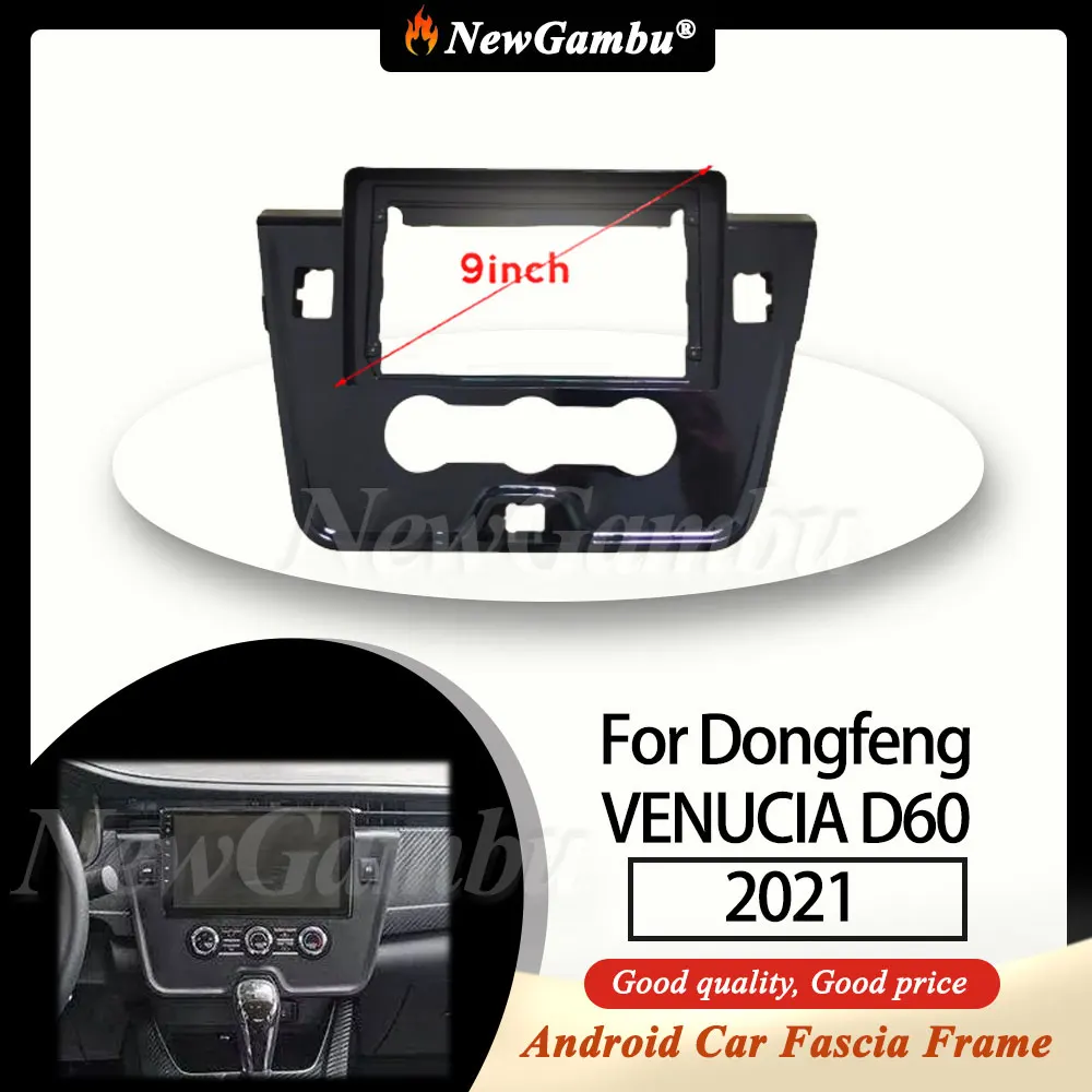 

NewGambu 9 Inch Car Radio FIT For Dongfeng VENUCIA D60 2021 Frame No CABLE ABS PC Plastic Fascia Dashboard