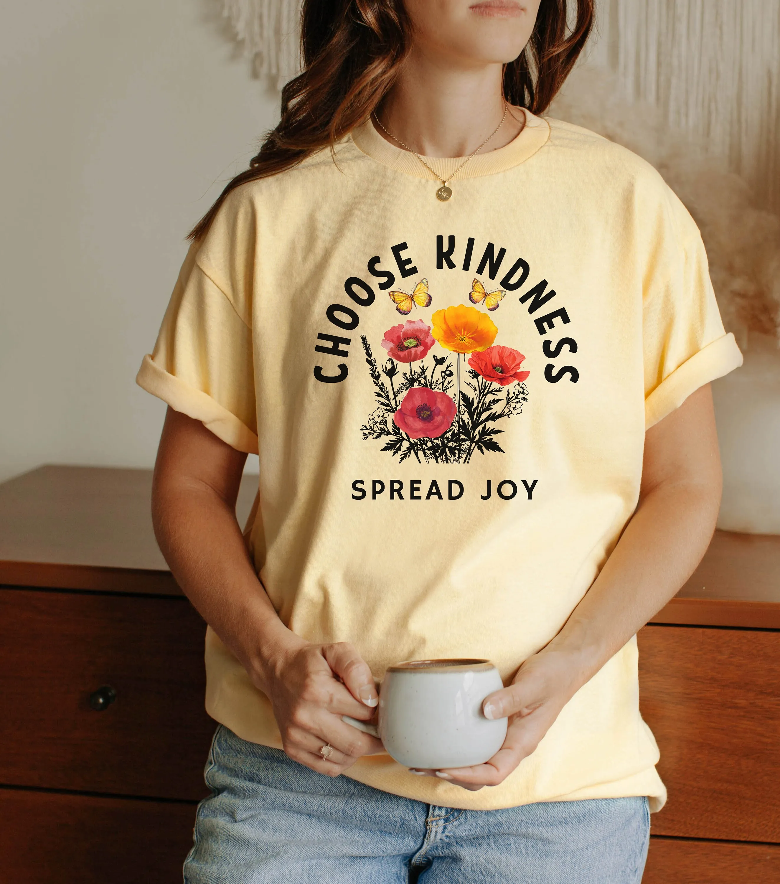 Happiness Love T Shirt For You Or Friend Compassion And Joy Choose Kindness Spread Poppies Butterflies