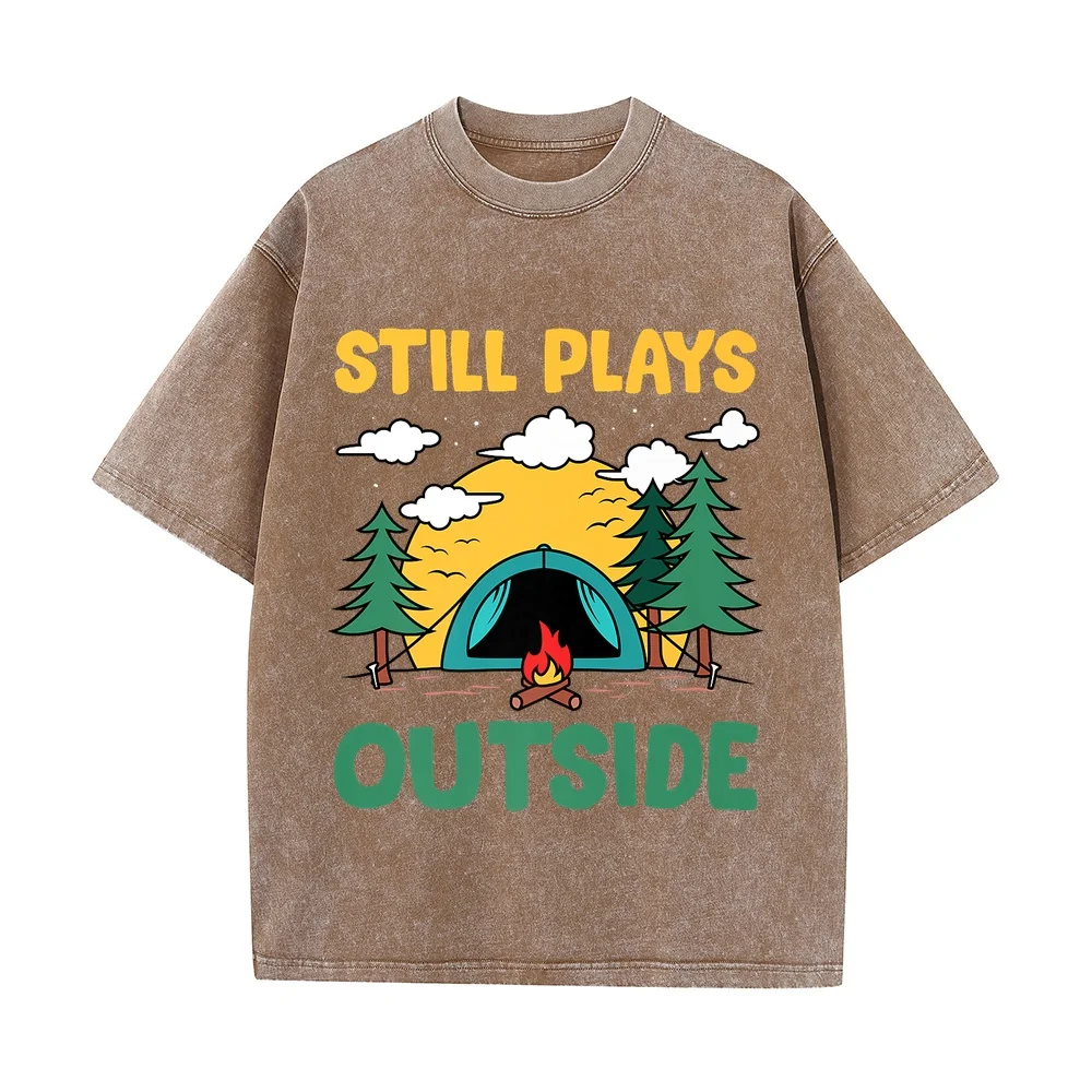 Still Plays Outside Premium T-Shirt Cotton T Shirt Street Wear Man Gift Daily Print 100 Graphic Tee Summer Top Men Short Sleeve