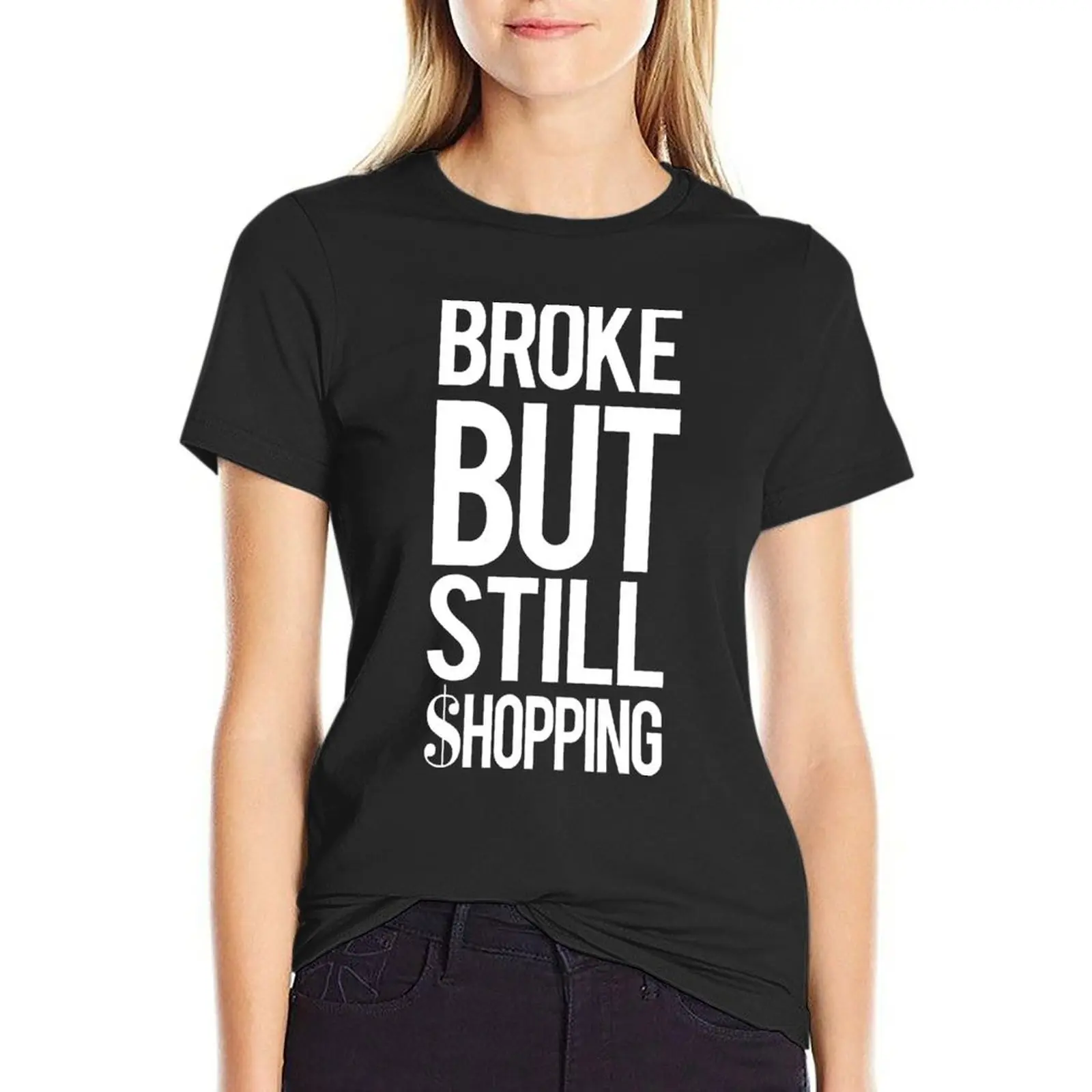 Broke but still shopping. T-Shirt summer tops hippie clothes summer clothes for Women