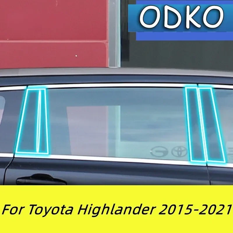 

TPU For Toyota Highlander 2015-2021 Window Center Pillar Protective Film Anti-scratch Cover Car Protector Exterior Accessories