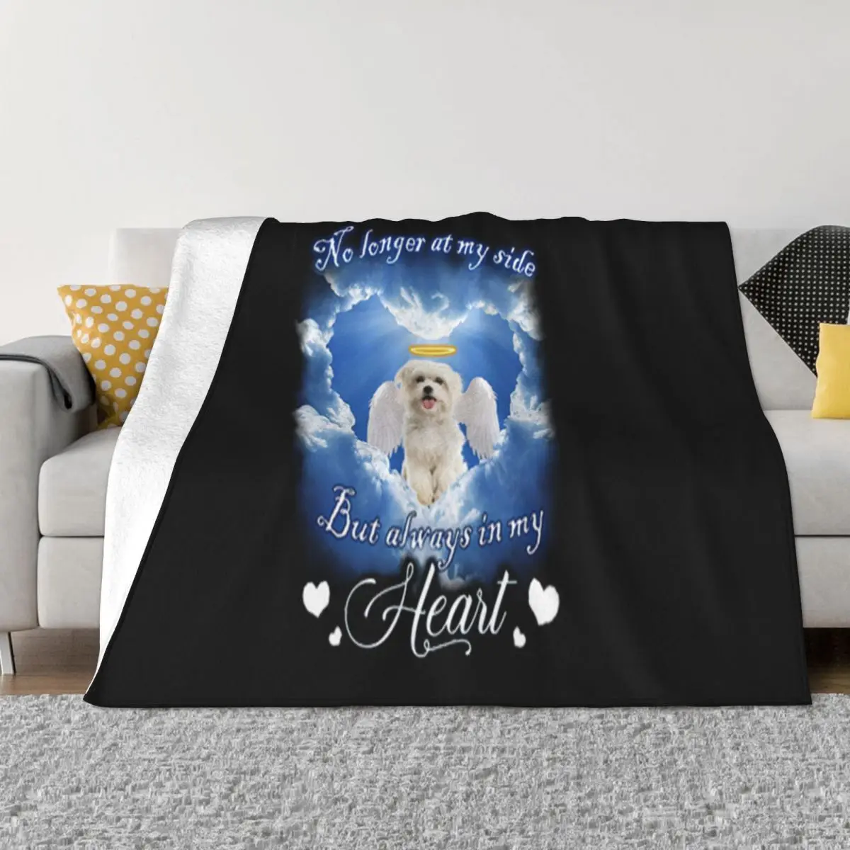 Maltese Angel No Longer At My Side But Always In My Heart Streetwear New Arrival Present Throw Blanket