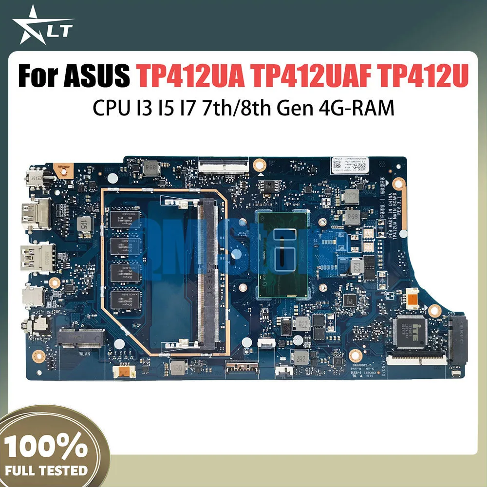 

TP412UA Notebook Mainboard For ASUS Vivobook Flip 14 TP412UAF TP412U Laptop Motherboard CPU i3 i5 i7 7th 8th Gen 4G RAM