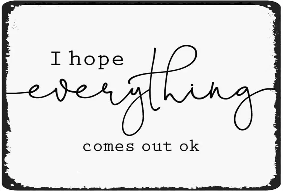 EYSL I Hope Everything Comes Out Okay Sign, Bathroom Sign, Farmhouse Style Sign, Funny Bathroom Sign, Bathroom Decor, Farmhouse