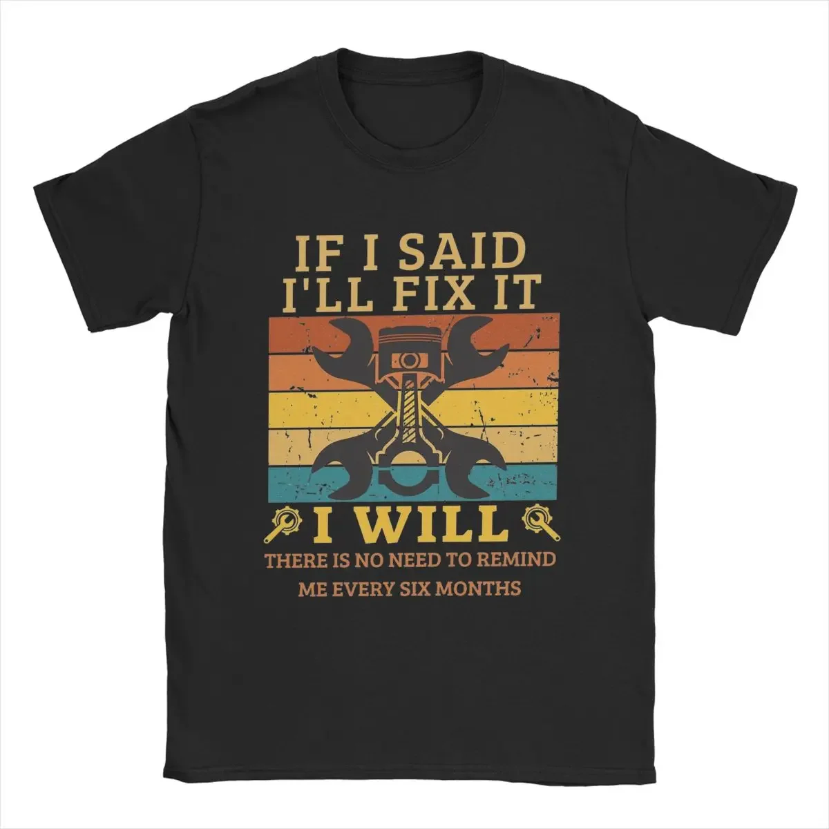 If I Said I'll Fix It I Will Dad Plumber Mechanics Electrician T Shirts for Men 100% Cotton Vintage T-Shirt Round Neck Tee Shirt