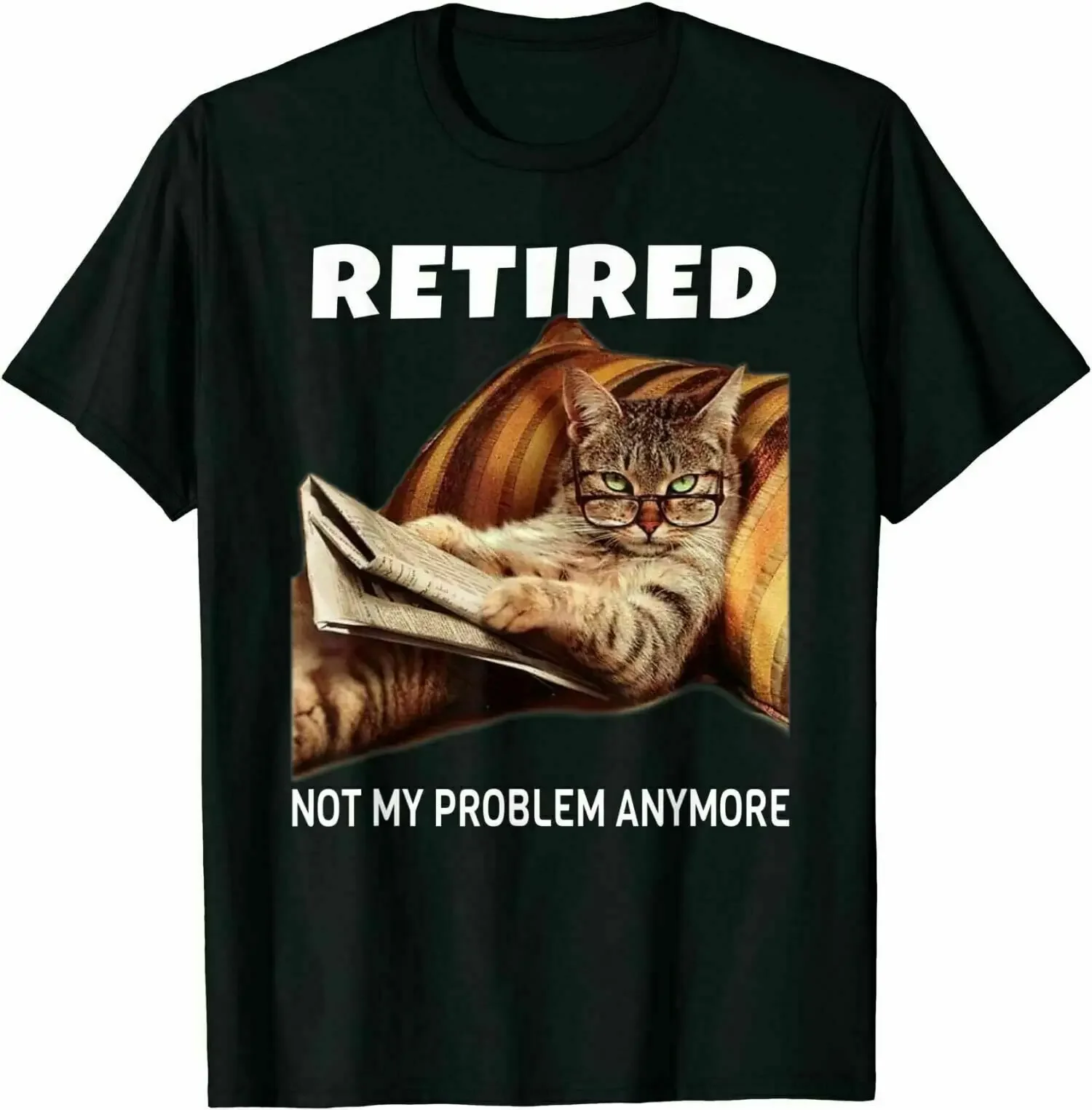 Funny Cool Cat Rettirementt Premium Gift Idea T Shirt. New 100% Cotton Short Sleeve O-Neck T-shirt Casual Clothing Mens Top