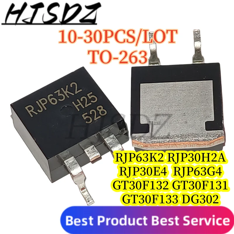【30-10PCS/LOT】RJP63K2 RJP30H2A DG302 GT30F131 GT30F132 GT3F133 RJP30E4 RJP63G4 TO-263 N-channel IGBT