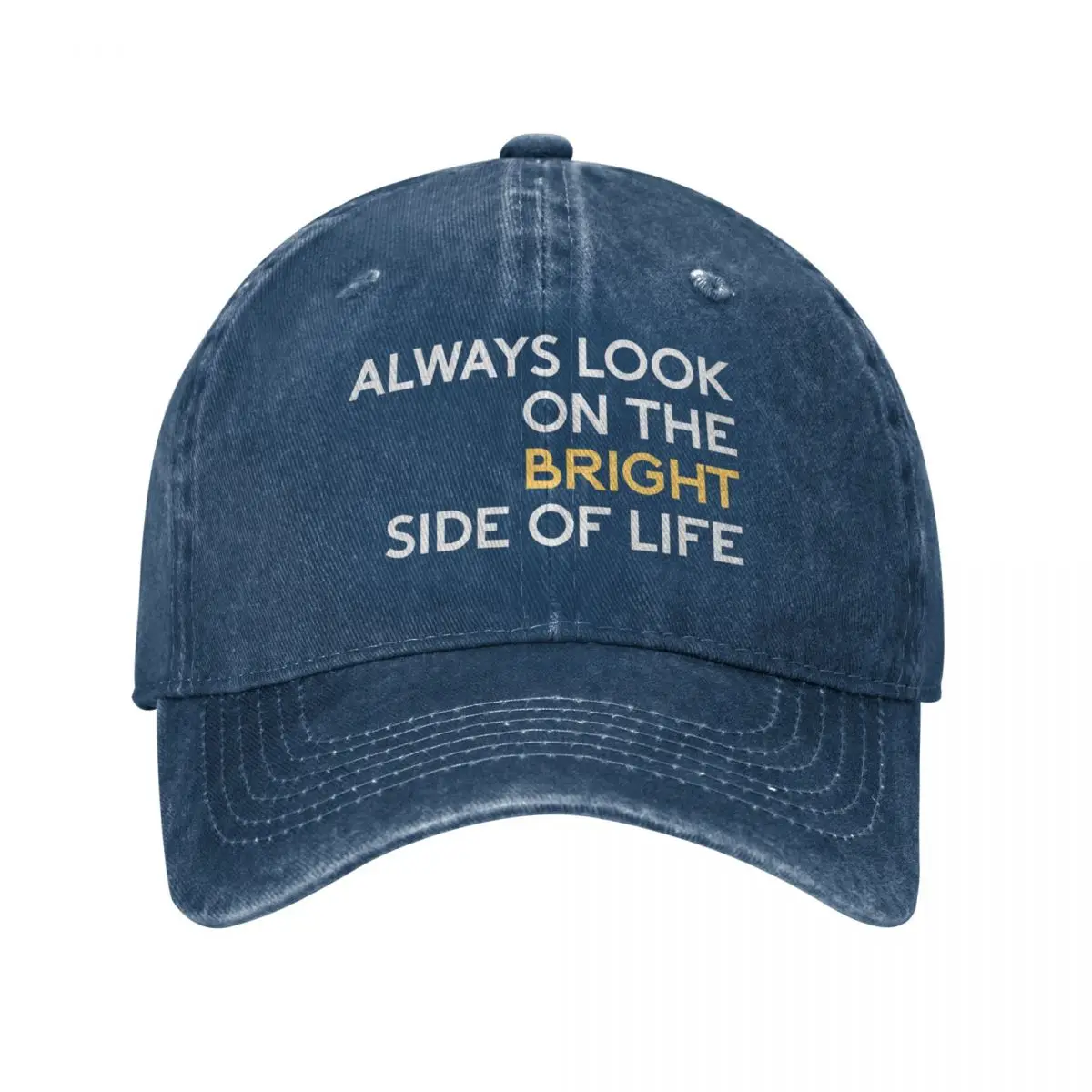 Inspirational Movie Music Quote, Always Look On The Bright Side Of Life Baseball Cap Rugby For Women 2025 Men's