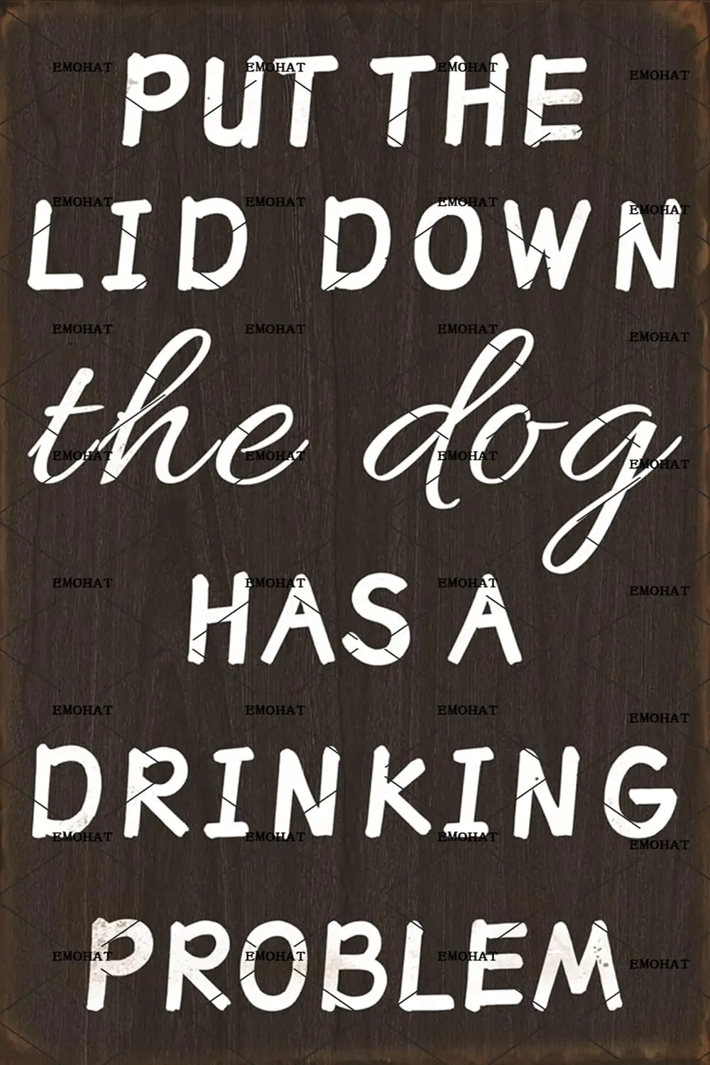 EMOHAT Wall Art Decor Metal Sign Put The Lid Down The Dog Has A Drinking Problem Tin Sign Poster Funny Bathroom Decor Restr sign