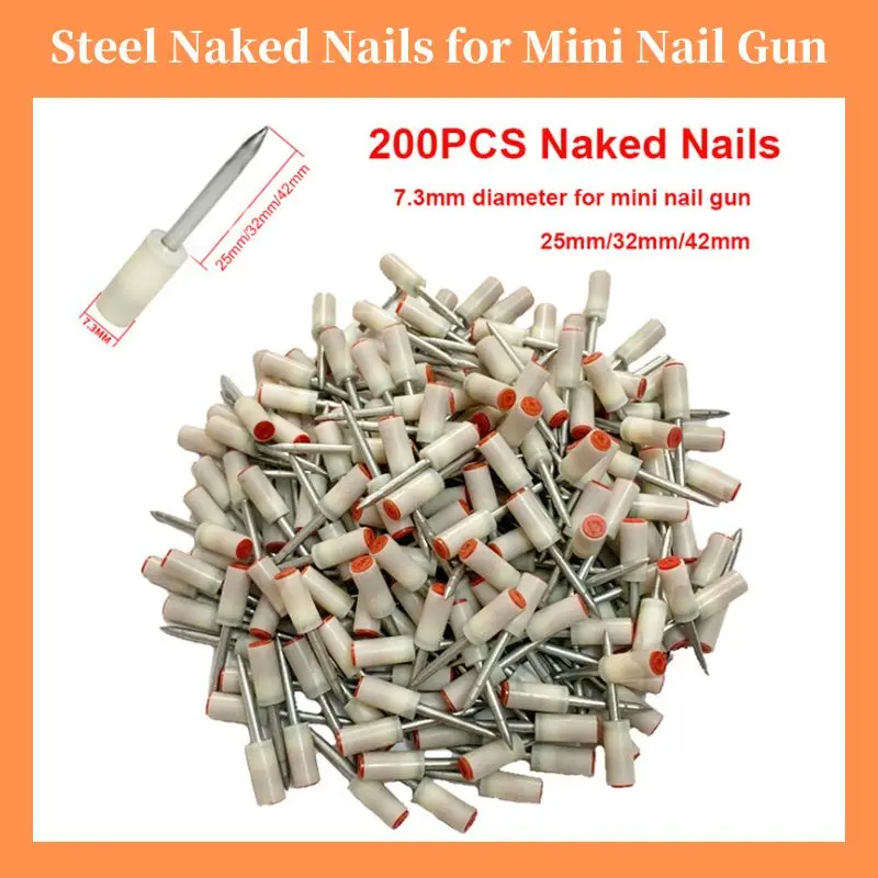 200PCS 25mm/32mm/42mm Steel Naked Nails for Mini Nails Gun Manual Power Tool Wall Anchor Wire Slotting for 7.3mm Mini Nail Gun