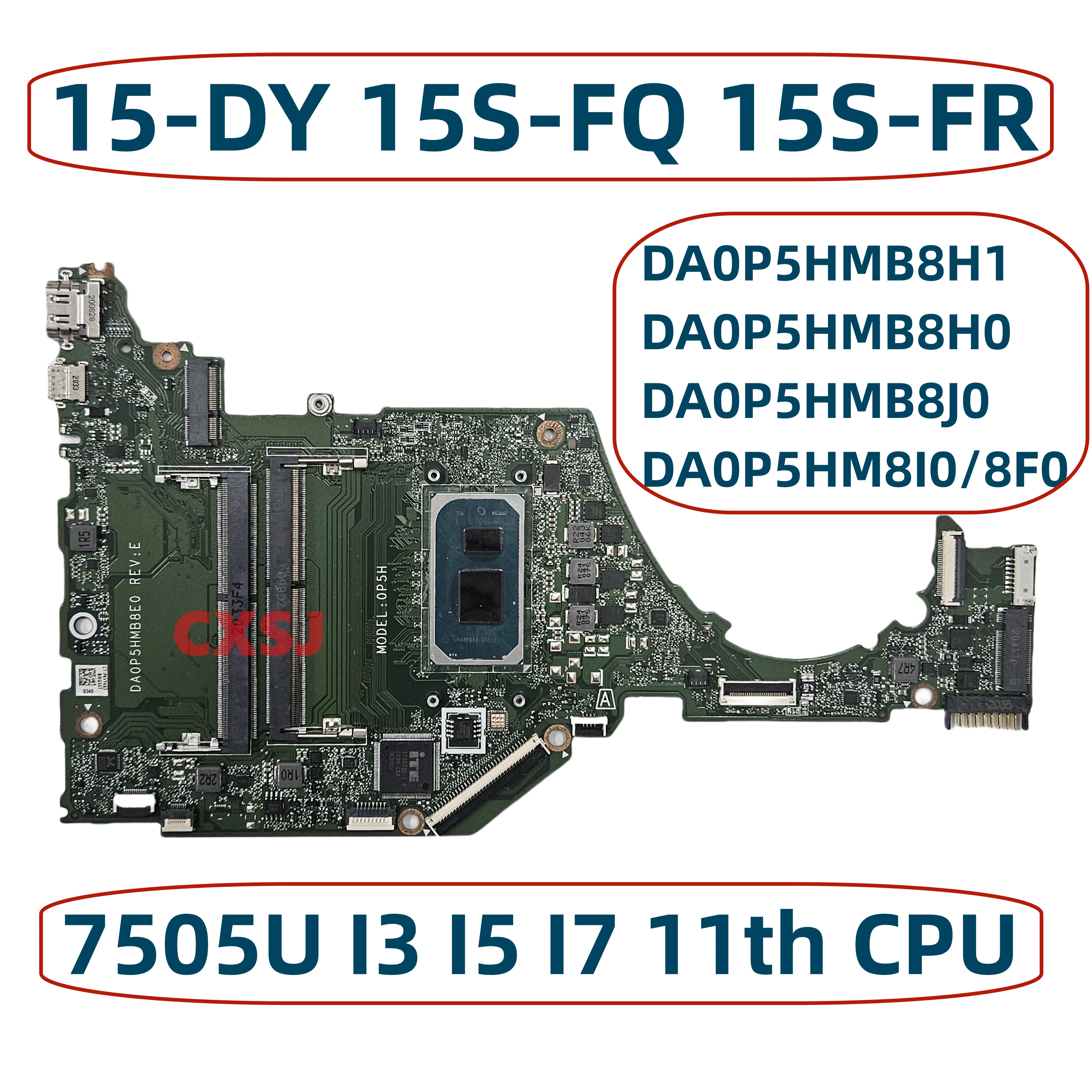 DA0P5HMB8H1 DA0P5HMB8H0 DA0P5HMB8J0 DA0P5HM8I0/8F0 For HP 15-DY 15S-FQ 15S-FR Laptop Motherborad With 7505U I3 I5 I7 11th CPU