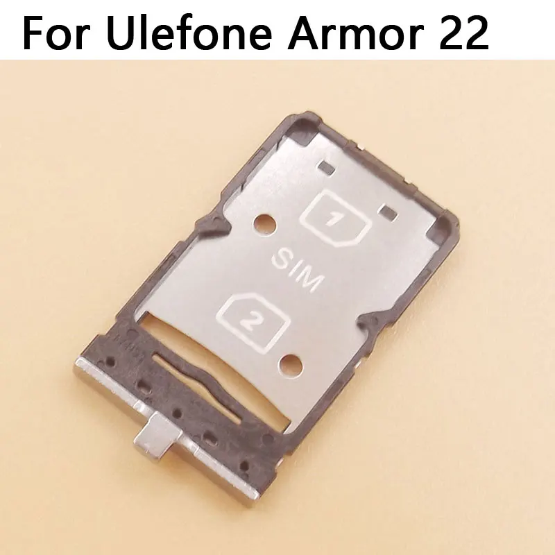 New Original Ulefone Armor 22 SIM Card Tray Cell Phone SIM Card Slot Holder Adapter Accessories For Ulefone Armor 22 Smart Phone
