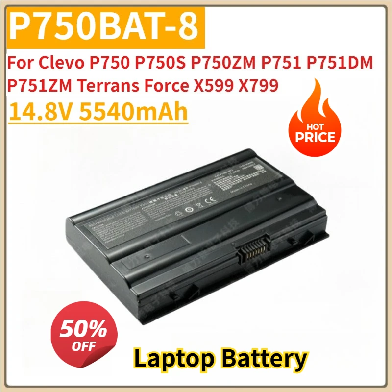 

New Replacement Battery P750BAT-8 14.8V 5540mAh for Clevo P750 P750S P750ZM P751 P751DM P751ZM Terrans Force X599 X799 P770ZM