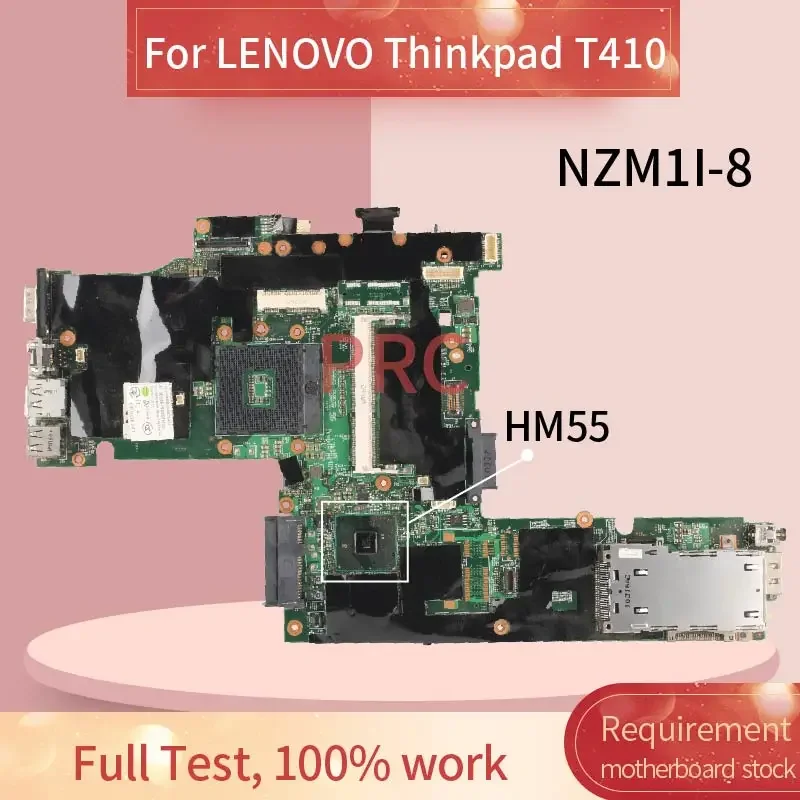 63Y1483 For LENOVO Thinkpad T410 T410i Laptop Motherboard NZM1I-8 75Y4068 04W0511 04W0507 HM55 DDR3 Notebook Mainboard