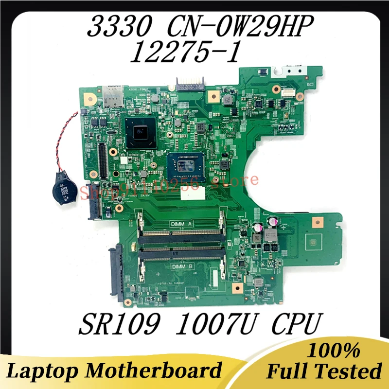 

For Dell 3330 Mainboard CN-0W29HP 0W29HP W29HP Laptop Motherboard 12275-1 With SR109 1007U CPU SLJ8C 100% Tested Working Well