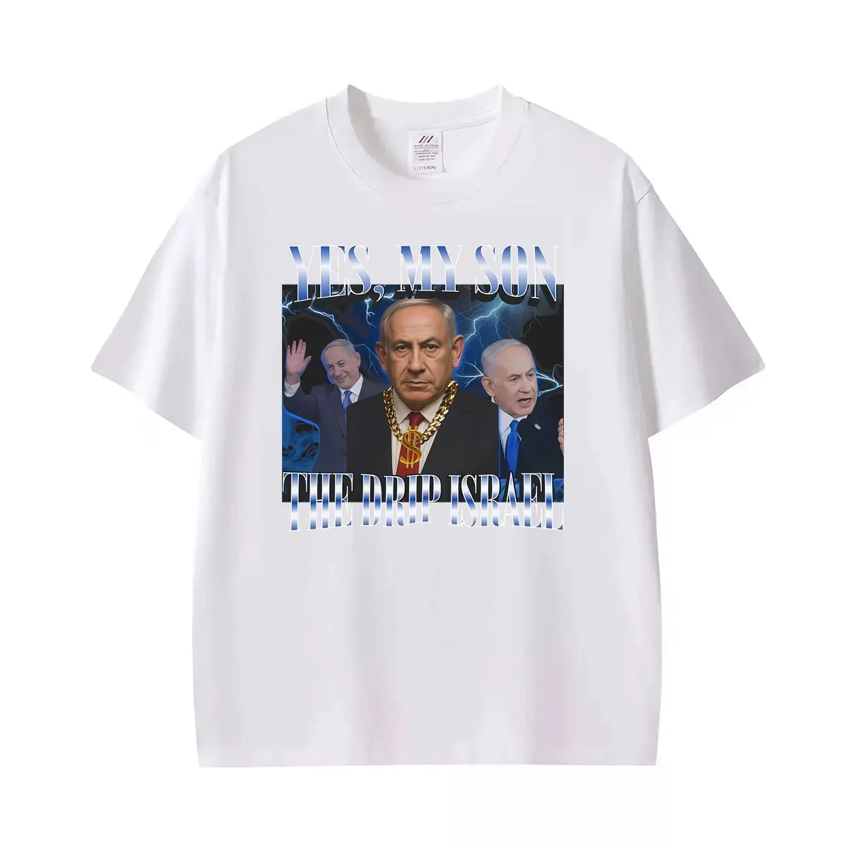 Yes My Son The Drip Israel Benjamin Netanyahu Badass Funny T-shirts Men Women Vintage Cotton T-shirt Oversized Hot Sale T Shirt