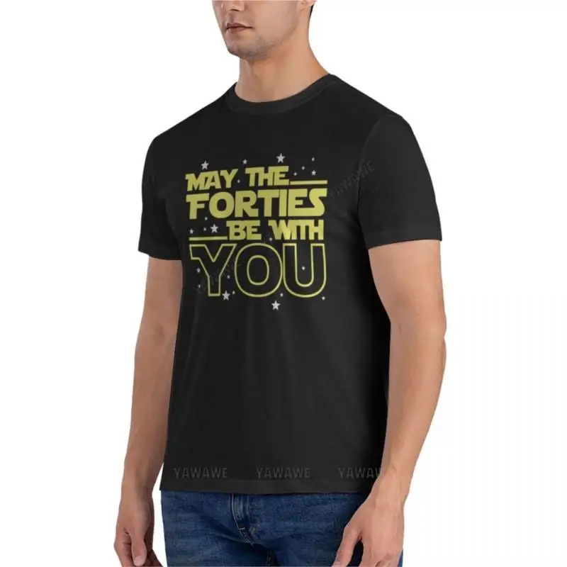 summer men black man tshirt May the Forties Be With You Shirt - 40th Birthday Shirts Essential plain cute tops