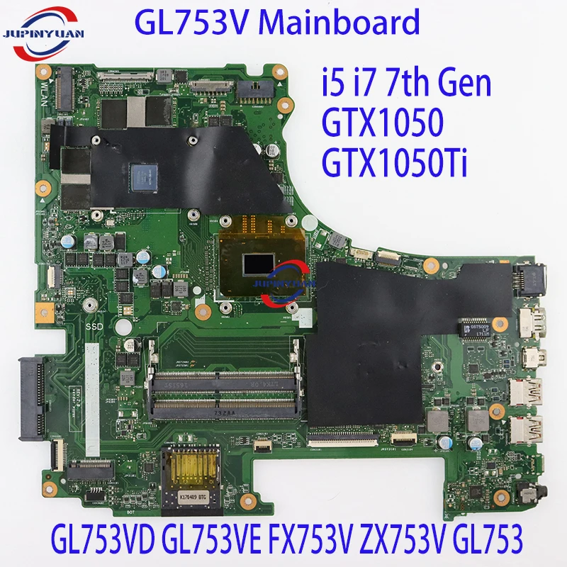 

GL753V материнская плата ASUS ROG GL753VD GL753VE FX753V ZX753V GL753 материнская плата для ноутбука i5 i7 7-го поколения GTX1050