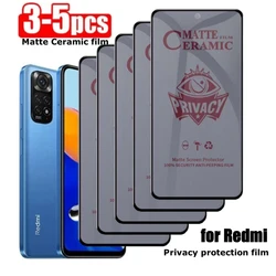 3-5Pcs Matte Ceramic Privacy Screen Protector for Xiaomi Redmi Note10 Note 12 11 10 9 8T 8 7 S Pro Note11 12Pro Anti-Spy Film