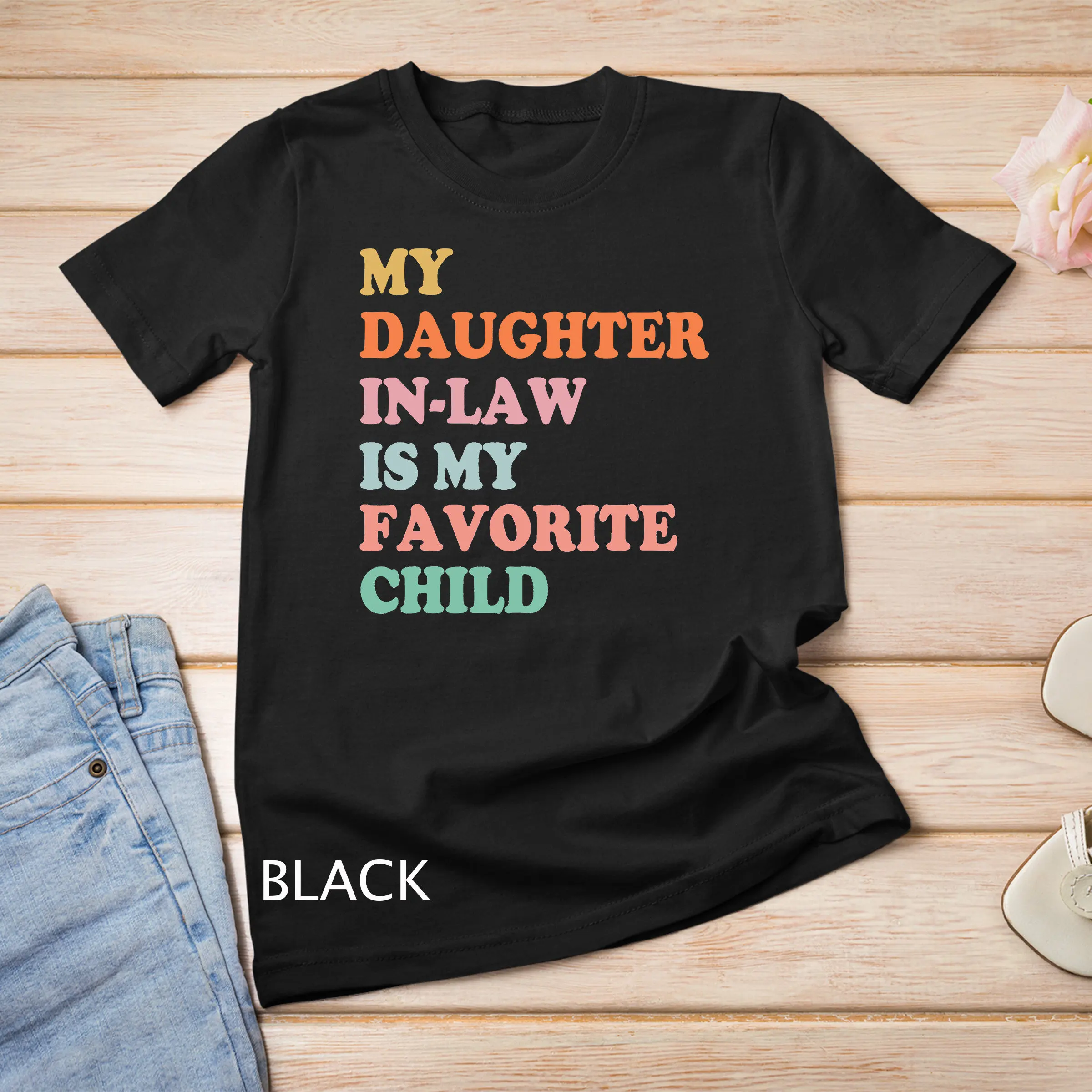 My Daughter In Law Is Favorite Child Mother Day T Shirt Sweat