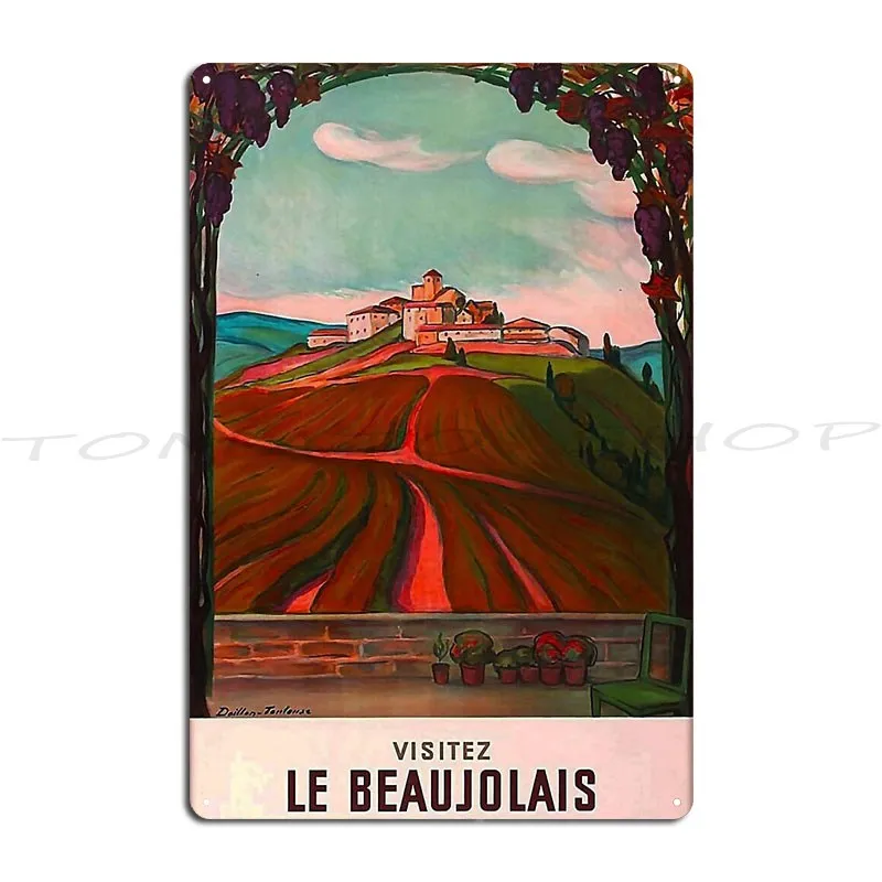 Visitez Le Beaujolais Vintage Travel Metal Plaque Poster Plaques Bar Cave Create Cave Character Tin Sign Poster