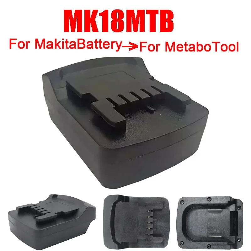 

MK18MTB Power Tool Adapter for Metabo Power Tools Use for Makita 18V Li-Ion Batteries Convert To for Metabo 18V Lithium Battery