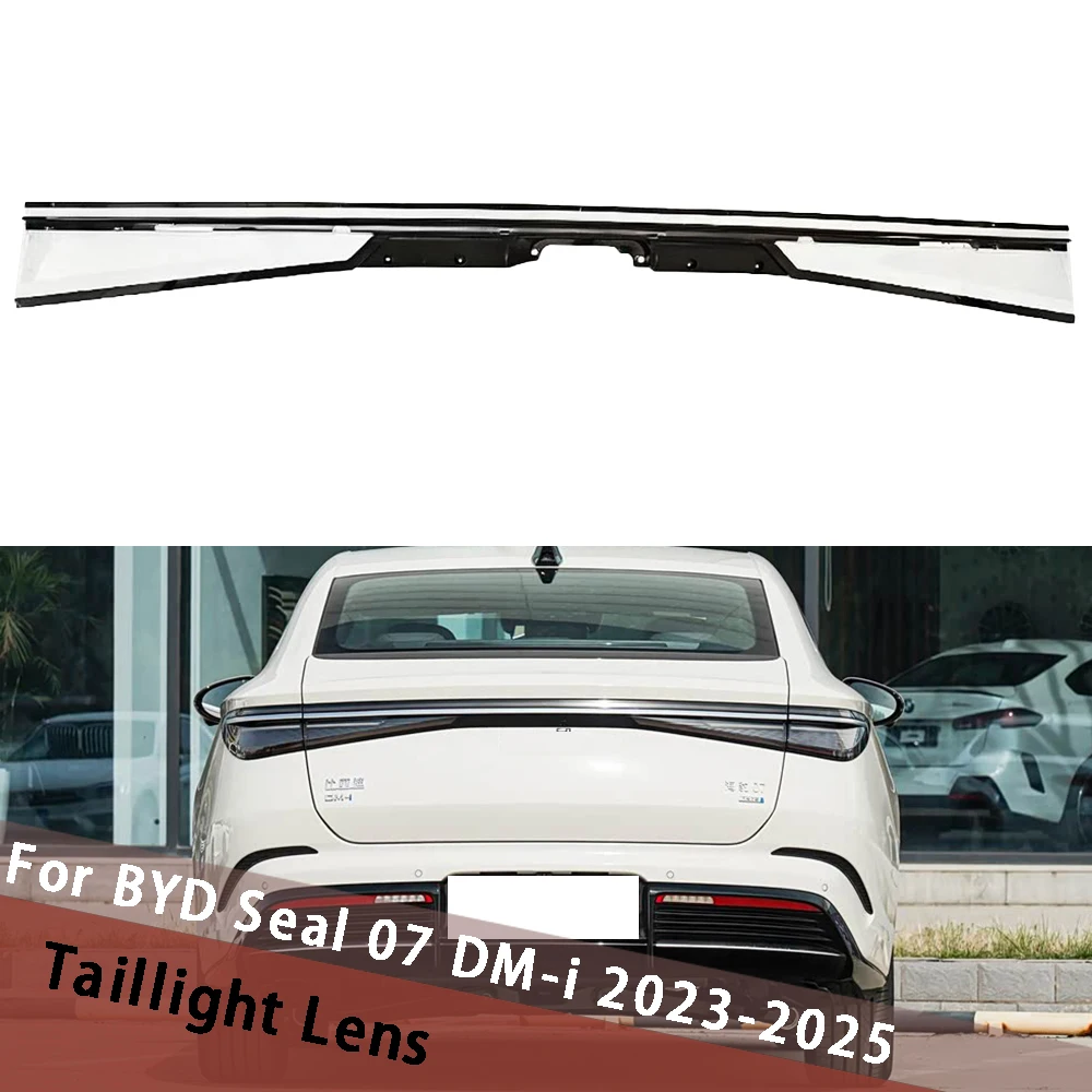 

For BYD Seal 07 DM-i 2023 2024 2025 Through Taillight Cover Taillamp Housing Rear Lamp Shell Transparent Lampshade Lens Shade