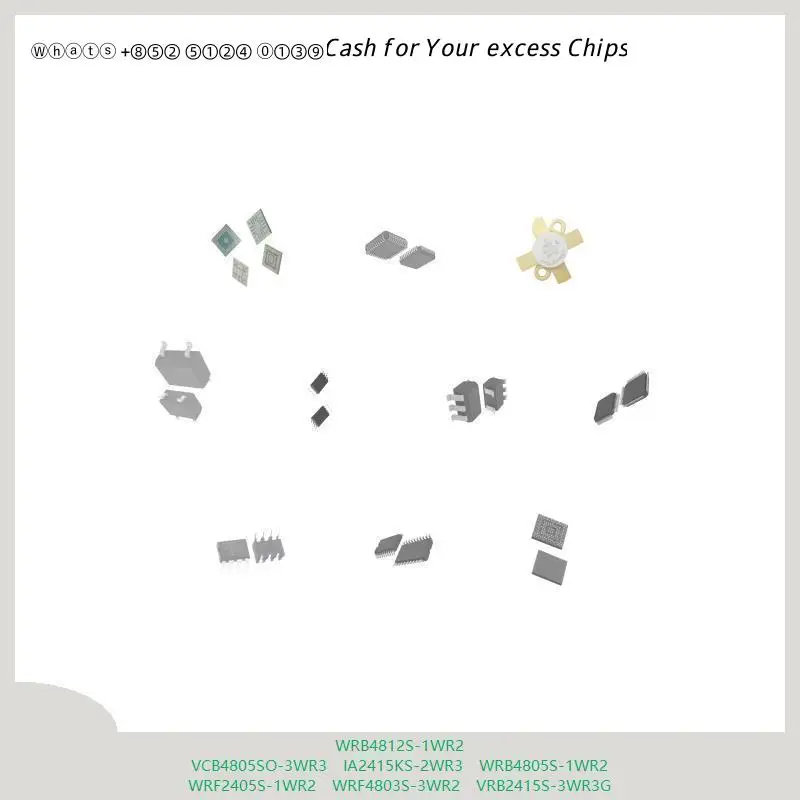 chip chip Integrated circuit chip MCU chip WRB4812S-1WR2 VCB4805SO-3WR3 IA2415KS-2WR3 WRB4805S-1WR2 WRF2405S-1WR2 WRF4803S-3WR2